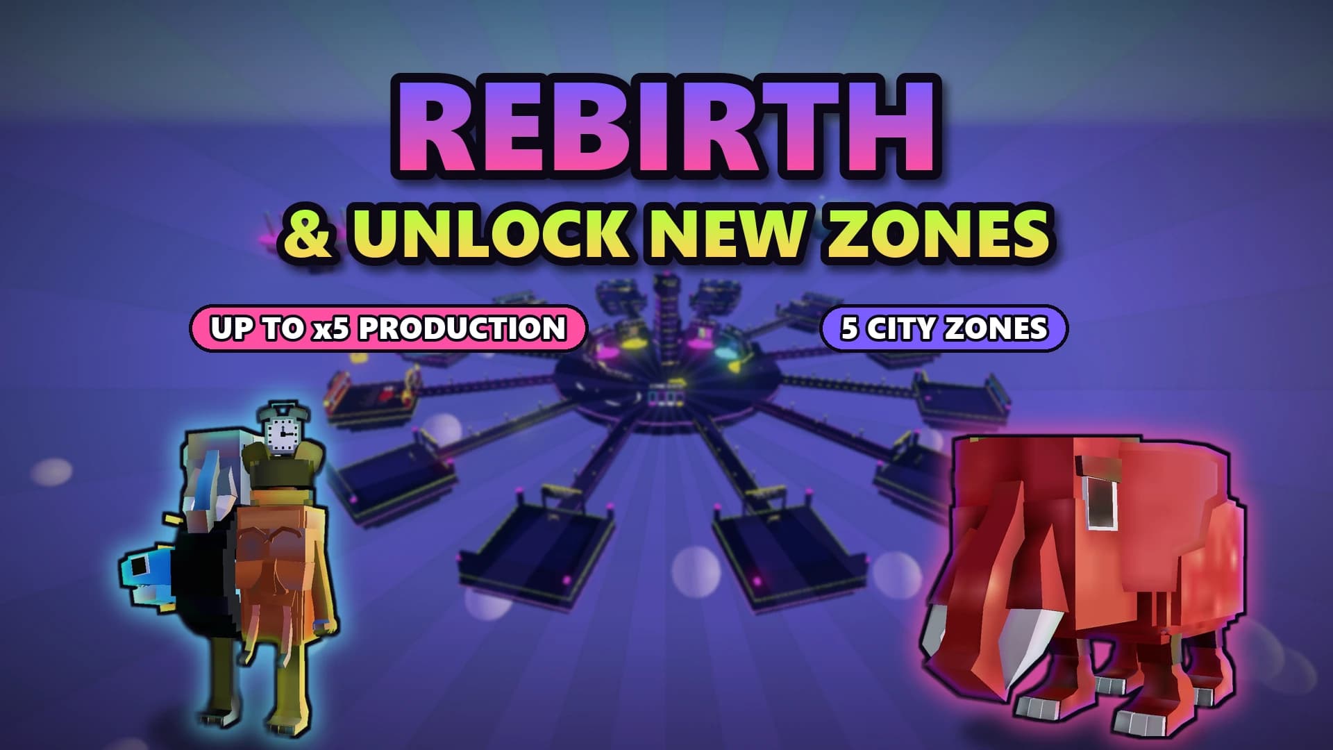 Rebirth and unlock new city zones
